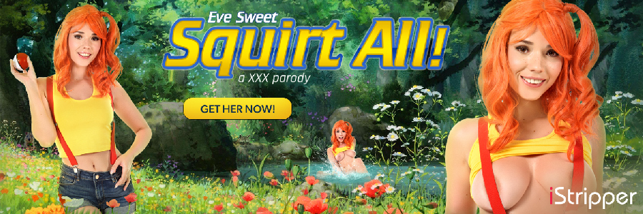 iStripper Eve Sweet in Squirt All